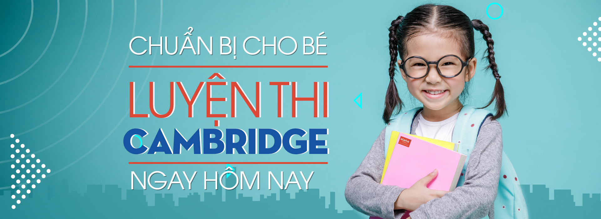 Lý do học sinh tiểu học nên thi lấy chứng chỉ quốc tế Cambridge