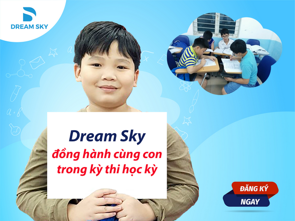ÔN TẬP TIẾNG ANH HỌC KÌ 2 MIỄN PHÍ TẠI DREAM SKY