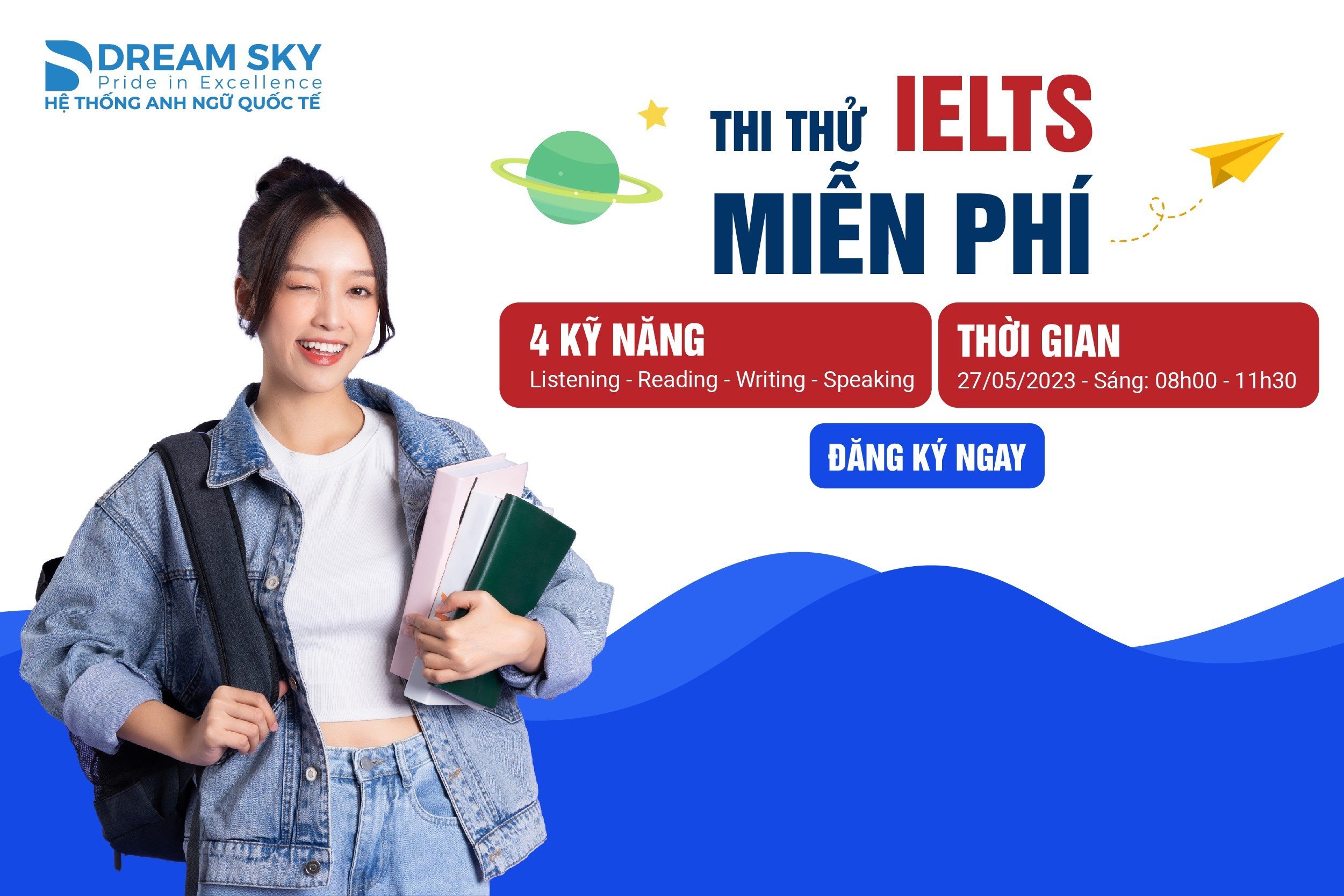 DREAM SKY DỰ KIẾN TỔ CHỨC THI THỬ IELTS MIỄN PHÍ