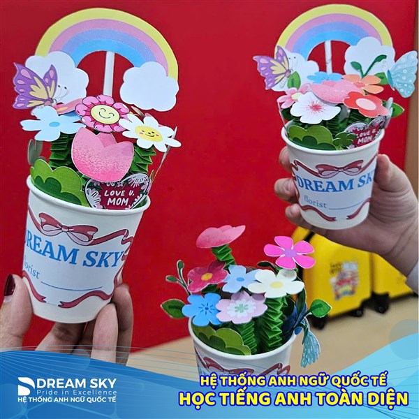 Học Sinh Dream Sky Tự Tay Làm Giỏ Hoa Tặng Mẹ Nhân Ngày 8/3