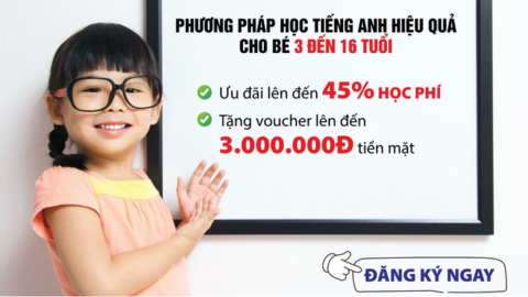 PHƯƠNG PHÁP HỌC TIẾNG ANH HIỆU QUẢ CHO BÉ 3 ĐẾN 16 TUỔI