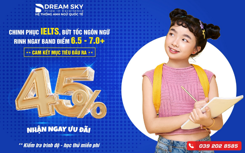 IELTS 7.0+ Với Lộ Trình Rõ Ràng Trung Tâm Anh Ngữ DreamSky