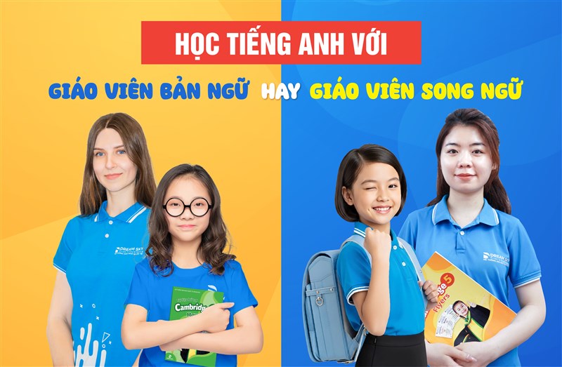 Học tiếng Anh với giáo viên bản ngữ hay song ngữ tốt?