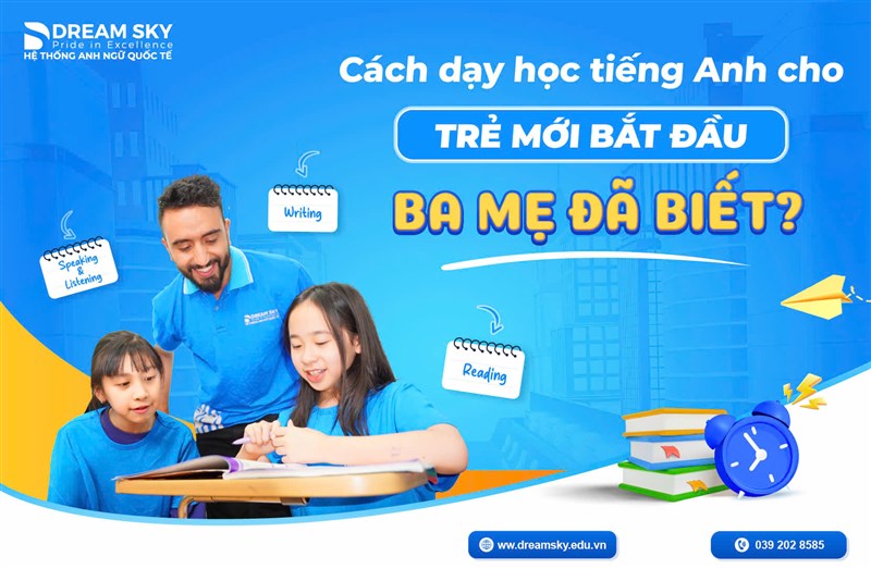 Cách dạy học tiếng Anh cho trẻ mới bắt đầu, ba mẹ đã biết?