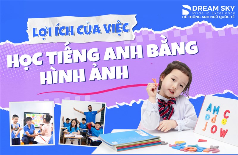 Học tiếng Anh trẻ em bằng hình ảnh có thực sự hiệu quả