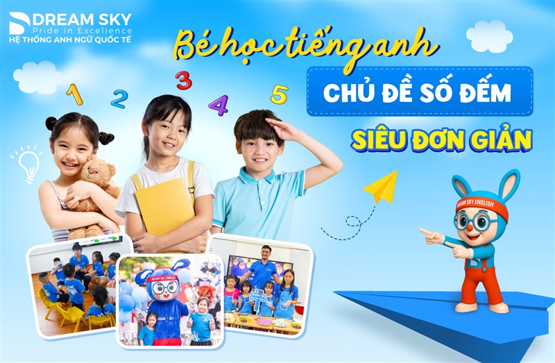 Bé học tiếng Anh chủ đề số đếm siêu đơn giản