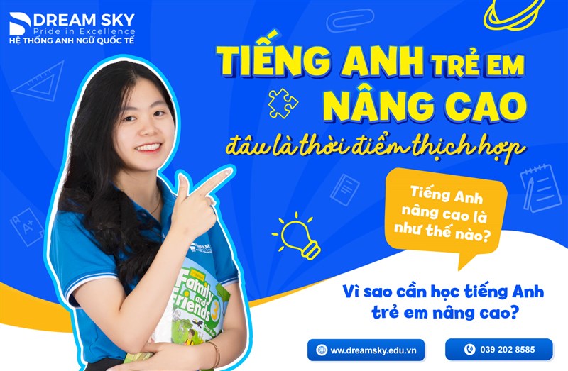 Tiếng Anh trẻ em nâng cao - đâu là thời điểm thích hợp