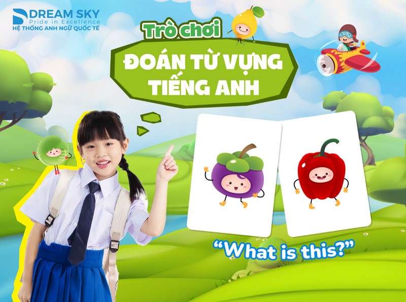 Trò chơi đoán từ vựng tiếng Anh giúp bé ghi nhớ nhanh và lâu