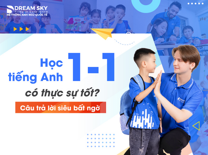 Học tiếng Anh 1:1 có thực sự tốt? Câu trả lời siêu bất ngờ