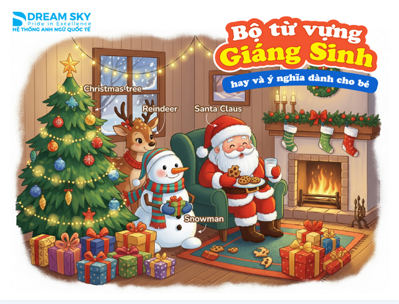 Bộ từ vựng Giáng Sinh hay và ý nghĩa dành cho bé