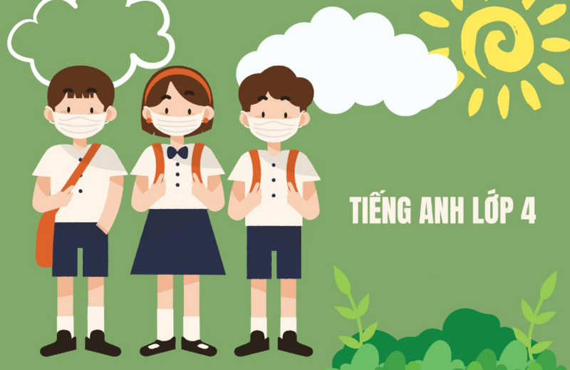 Tiếng Anh cho học sinh lớp 4 là chìa khoá giúp con bứt phá