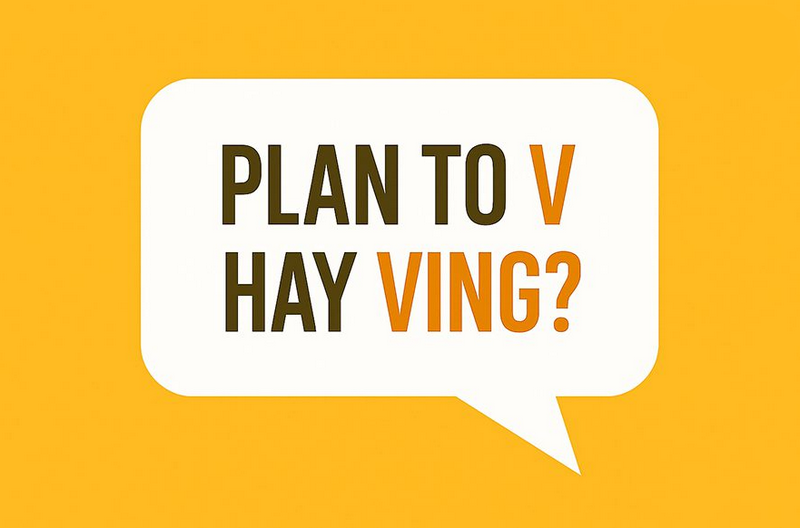Plan to V hay V‑ing? Định nghĩa & ví dụ chuẩn