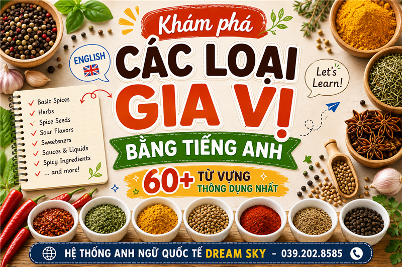 Khám phá các loại gia vị bằng tiếng Anh: 60+ từ vựng thông dụng nhất