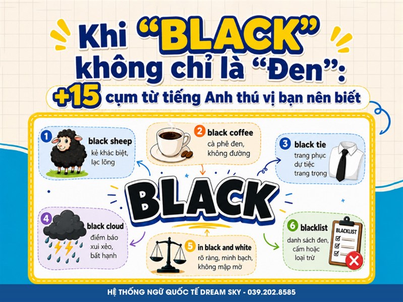 Khi “BLACK” không chỉ là “Đen”: +15 cụm từ tiếng Anh thú vị bạn nên biết 
